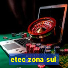 etec zona sul